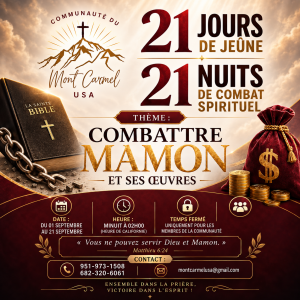 21 JOURS DE JEÛNE & 21 NUITS DE COMBAT SPIRITUEL 21 JOURS DE JEÛNE & 21 NUITS DE COMBAT SPIRITUEL